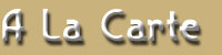 A La Carte Menu Items